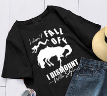 Horse T-shirt - I Don't Fall Off T Shirt For Equestrian Girl
